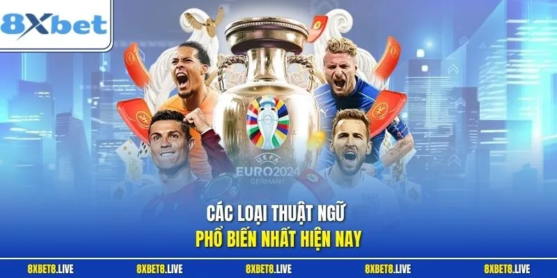Các loại thuật ngữ phổ biến nhất hiện nay